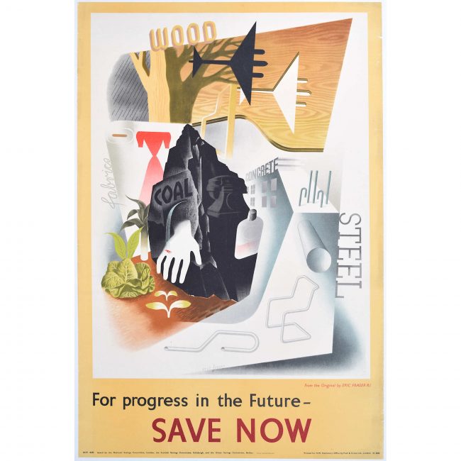 Eric Fraser 'For Progress in the Future Save Now' World War 2 original poster